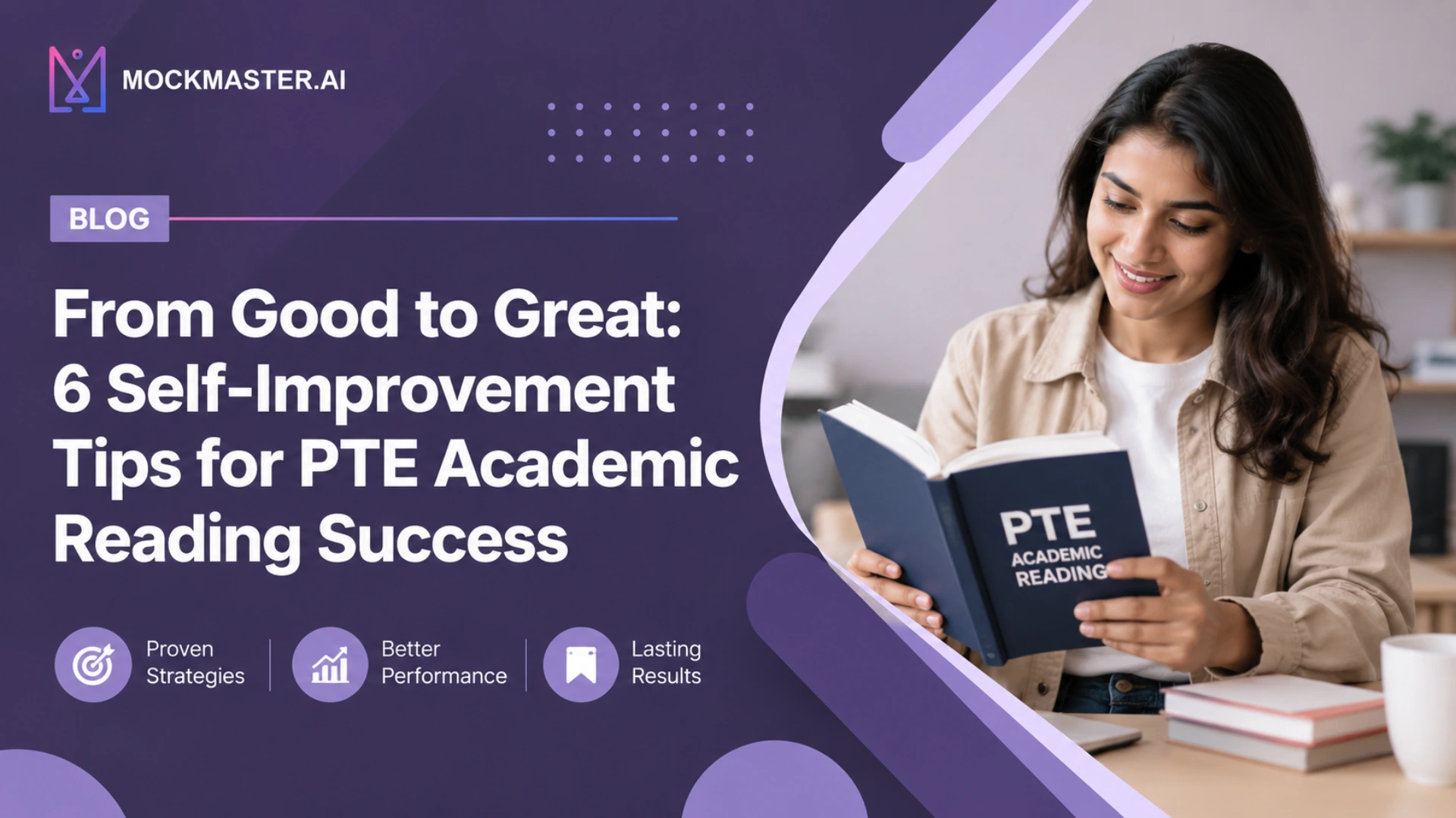 From Good to Great: 6 Self-Improvement Tips for PTE Academic Reading Success